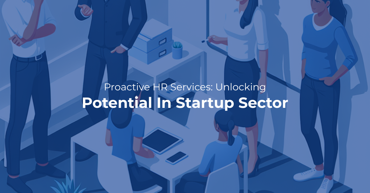 Proactive HR Services: Unlocking Potential in Startup Sector | NetPEO
