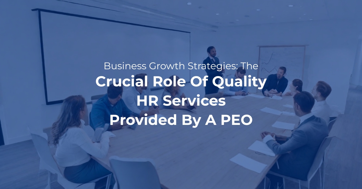 Business Growth Strategies: How PEO HR Services Help