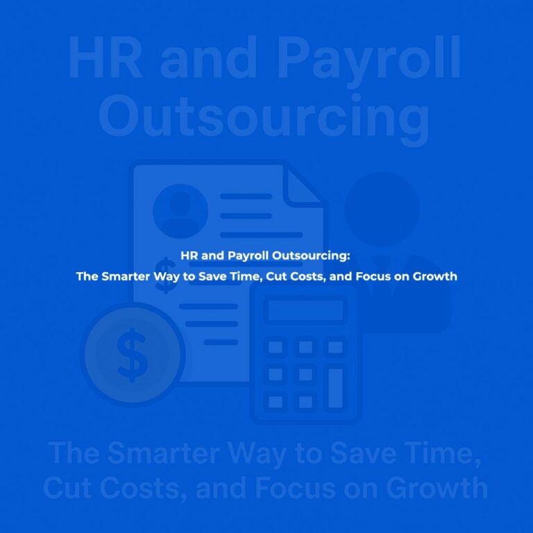 HR & Payroll Outsourcing: Smarter Way to Save Time & Cut Costs